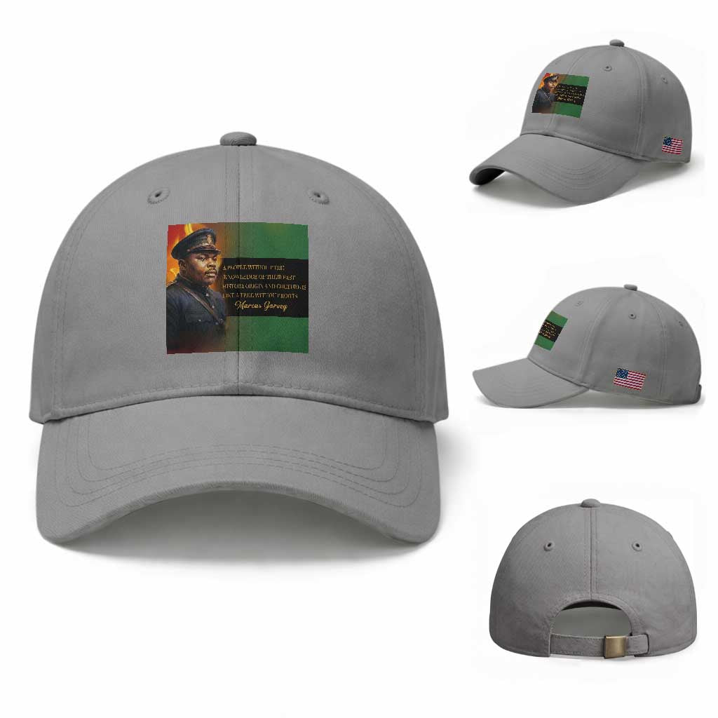 Marcus Garvey Pan African Flag Baseball Cap A People Without Knowledge Of Their Past Quote TS12 Baseball Cap Universal Fit Sport Gray Print Your Wear
