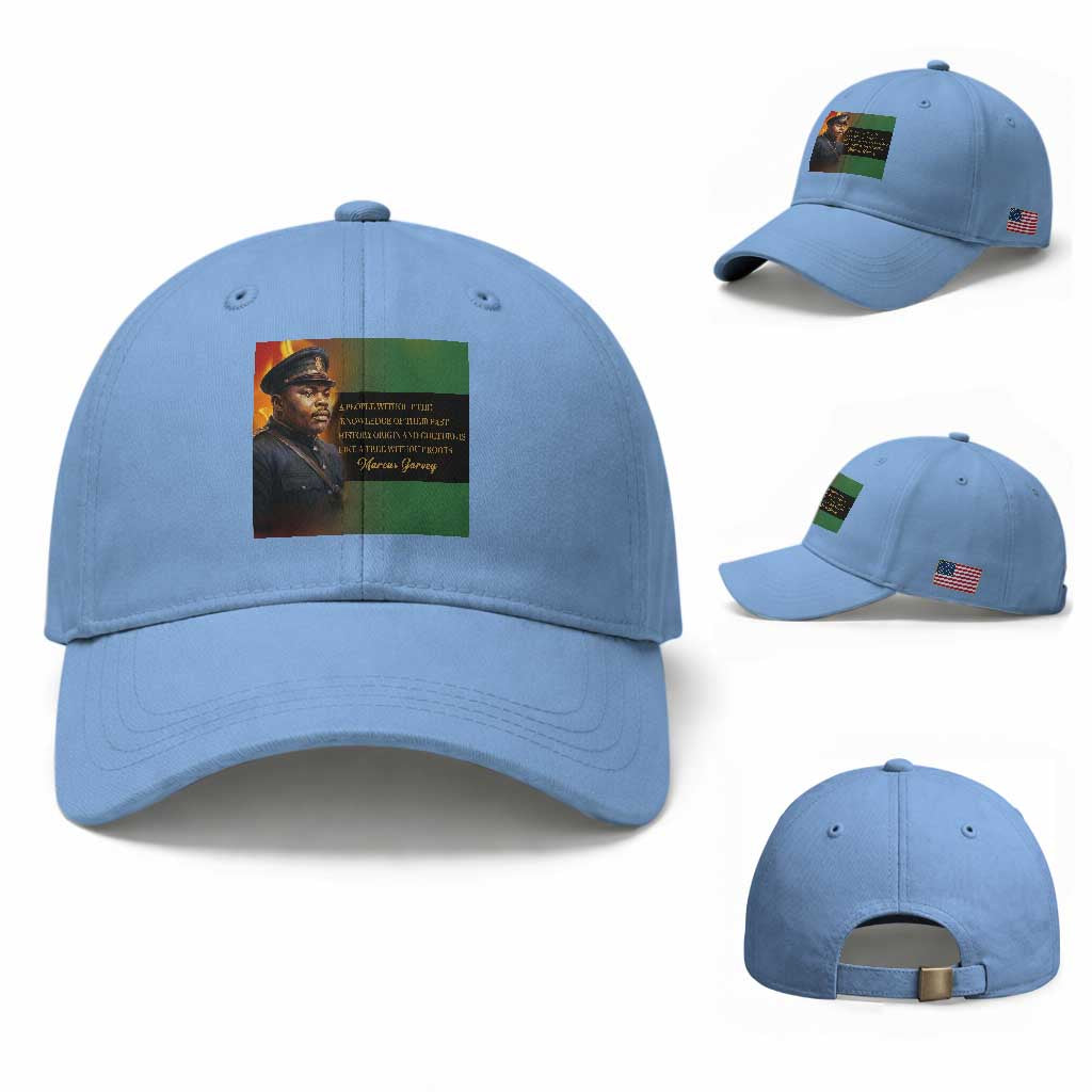 Marcus Garvey Pan African Flag Baseball Cap A People Without Knowledge Of Their Past Quote TS12 Baseball Cap Universal Fit Light Blue Print Your Wear