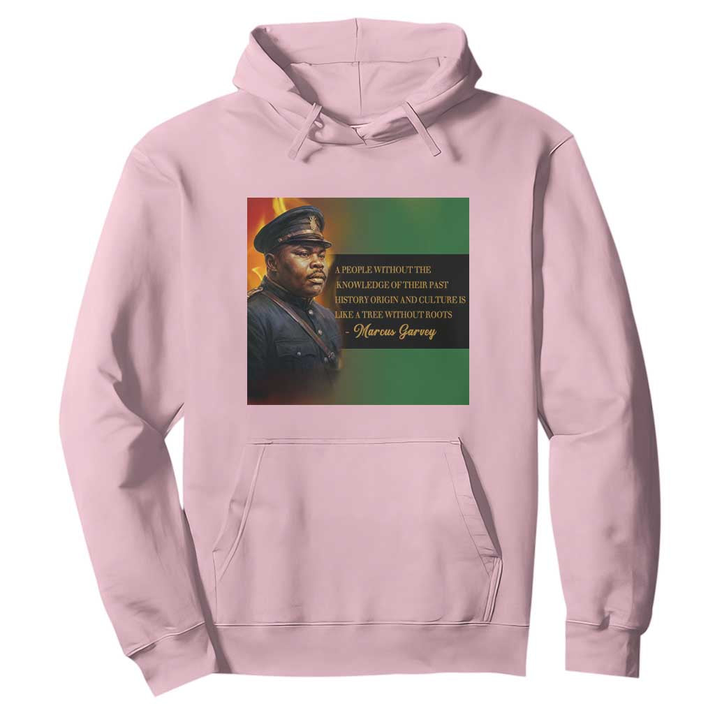 Marcus Garvey Pan African Flag Hoodie A People Without Knowledge Of Their Past Quote TS12 Light Pink Print Your Wear