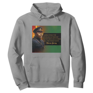 Marcus Garvey Pan African Flag Hoodie A People Without Knowledge Of Their Past Quote TS12 Sport Gray Print Your Wear