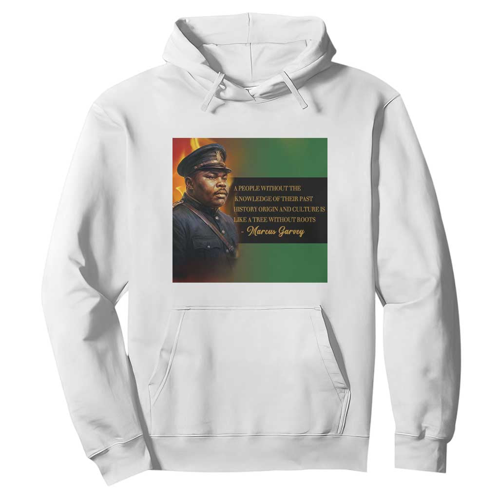 Marcus Garvey Pan African Flag Hoodie A People Without Knowledge Of Their Past Quote TS12 White Print Your Wear
