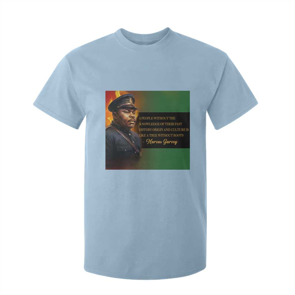 Marcus Garvey Pan African Flag T Shirt For Kid A People Without Knowledge Of Their Past Quote TS12 Light Blue Print Your Wear