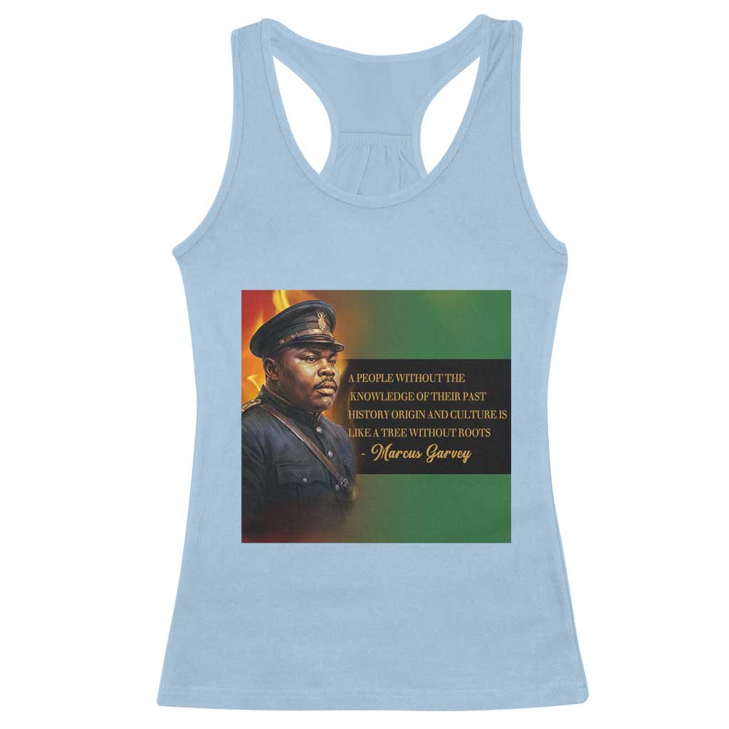 Marcus Garvey Pan African Flag Racerback Tank Top A People Without Knowledge Of Their Past Quote TS12 Light Blue Print Your Wear