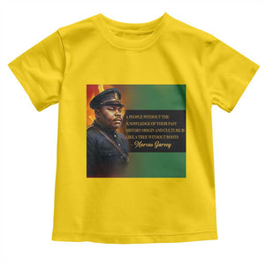 Marcus Garvey Pan African Flag Toddler T Shirt A People Without Knowledge Of Their Past Quote TS12 Daisy Print Your Wear