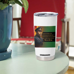 Marcus Garvey Pan African Flag Tumbler Cup A People Without Knowledge Of Their Past Quote TS12 Print Your Wear