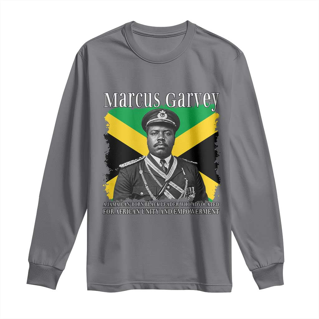 Marcus Garvey Jamaican National Hero Long Sleeve Shirt Pan Africanism History Gift TS12 Charcoal Print Your Wear