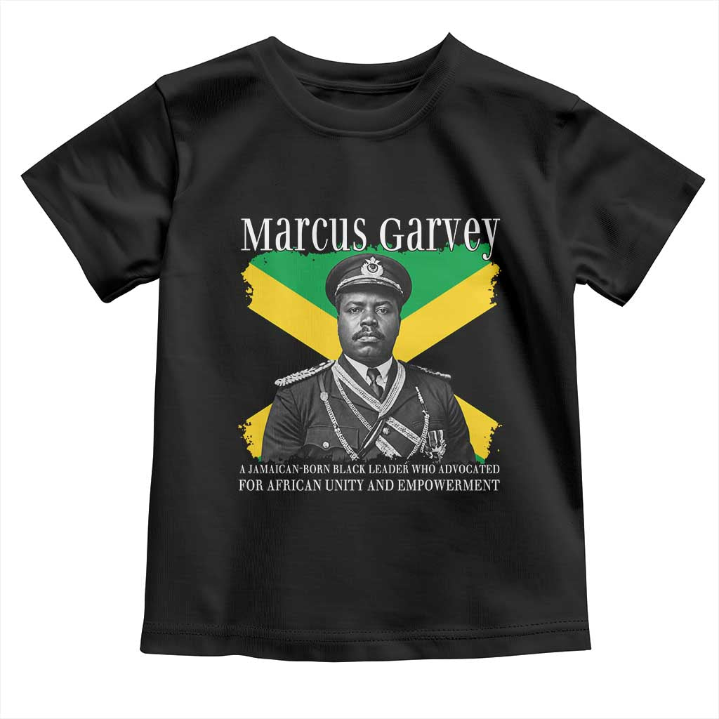 Marcus Garvey Jamaican National Hero Toddler T Shirt Pan Africanism History Gift TS12 Black Print Your Wear