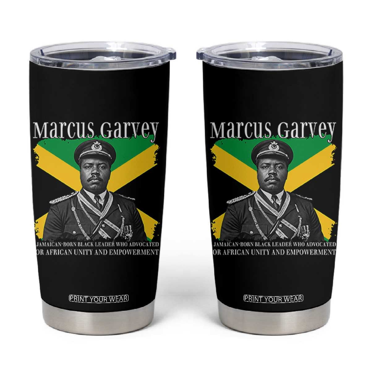 Marcus Garvey Jamaican National Hero Tumbler Cup Pan Africanism History Gift TS12 Black Print Your Wear