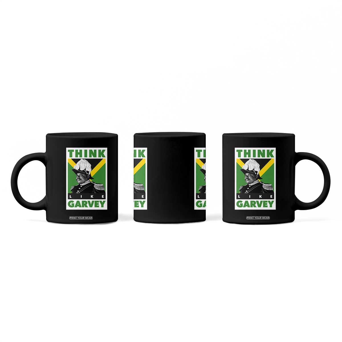 Pan Africanism Think Like Garvey Coffee Mug Marcus Garvey Jamaica Flag TS12 Print Your Wear