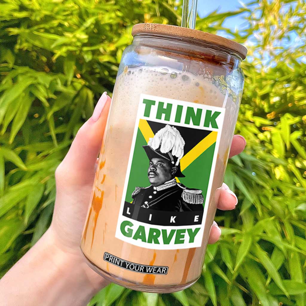 Pan Africanism Think Like Garvey Glass Can Marcus Garvey Jamaica Flag TS12 Black Print Your Wear