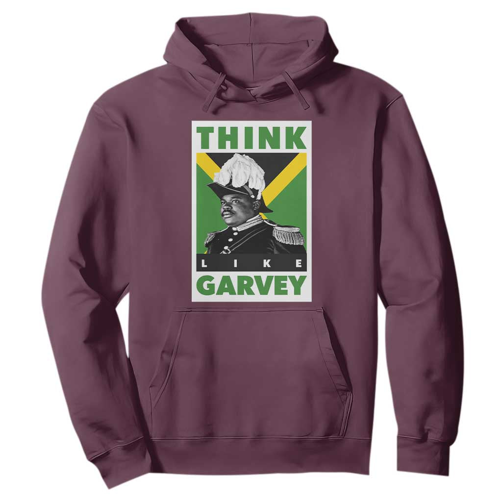 Pan Africanism Think Like Garvey Hoodie Marcus Garvey Jamaica Flag TS12 Maroon Print Your Wear