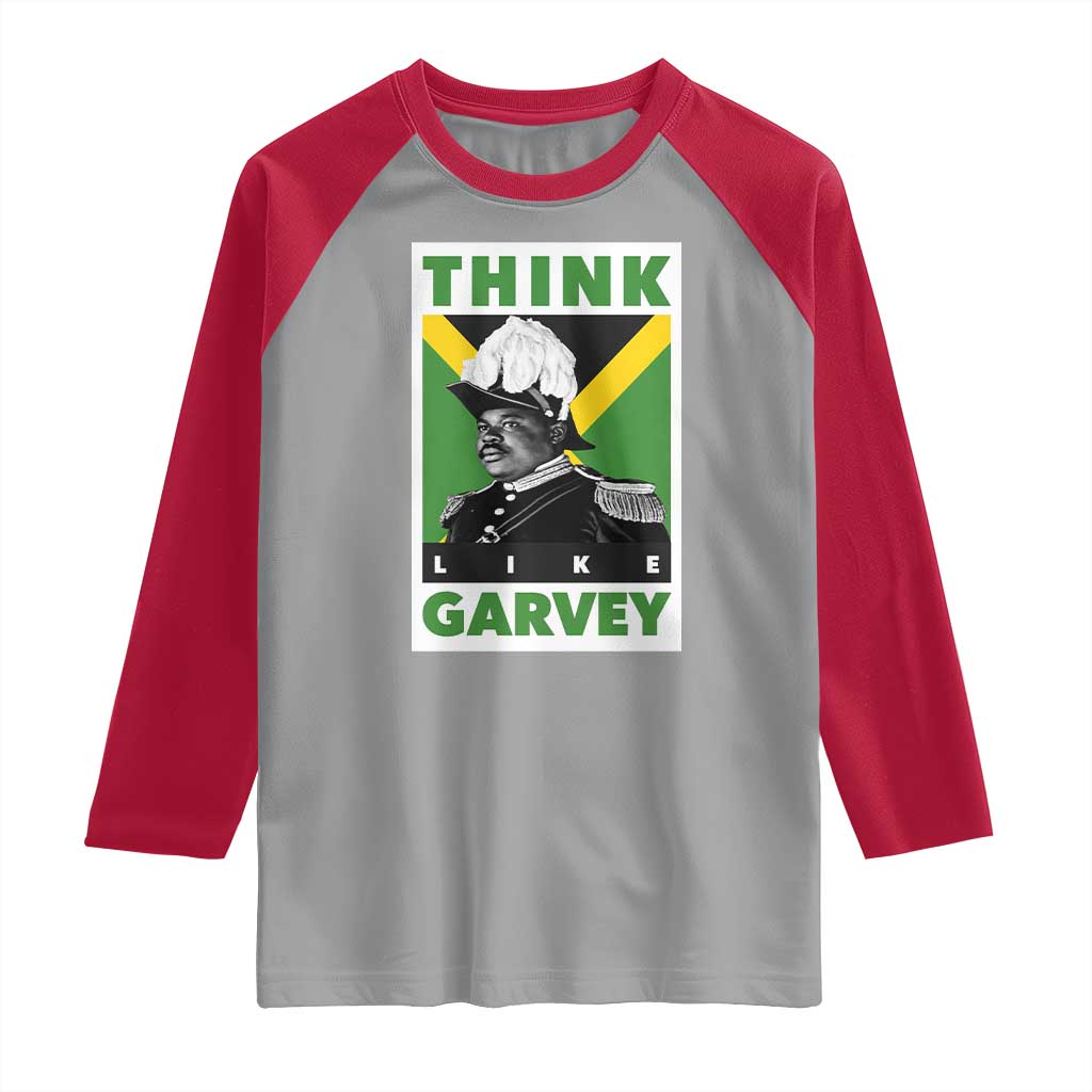 Pan Africanism Think Like Garvey Raglan Shirt Marcus Garvey Jamaica Flag TS12 Sport Gray Red Print Your Wear