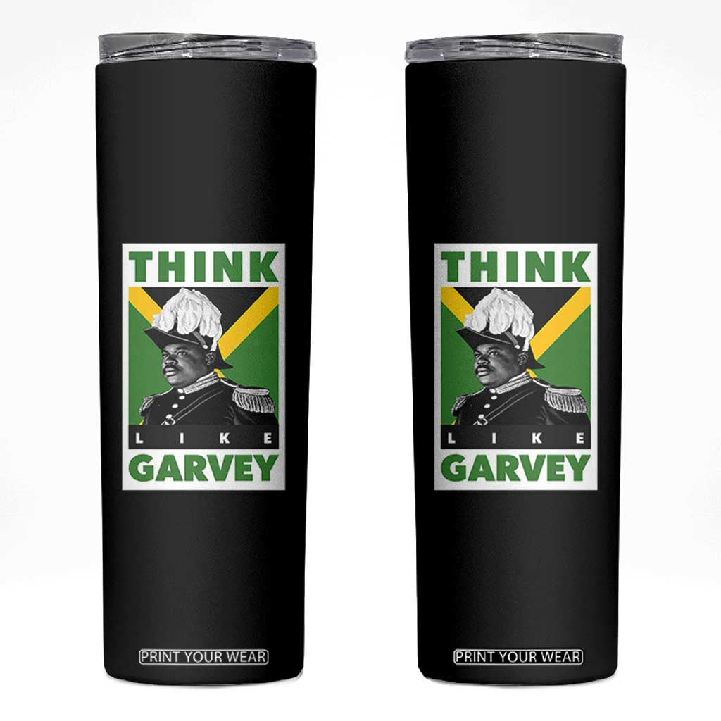 Pan Africanism Think Like Garvey Skinny Tumbler Marcus Garvey Jamaica Flag TS12 Black Print Your Wear