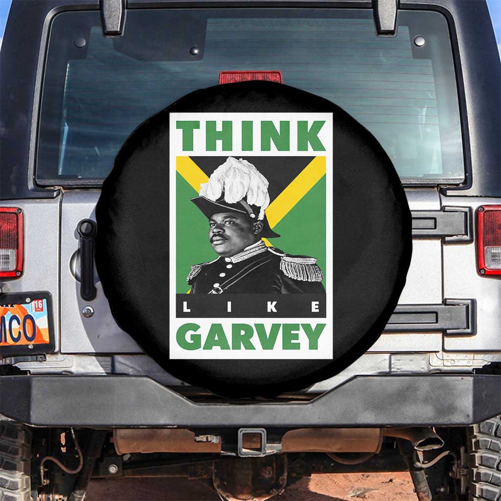 Pan Africanism Think Like Garvey Spare Tire Cover Marcus Garvey Jamaica Flag TS12 No hole Black Print Your Wear