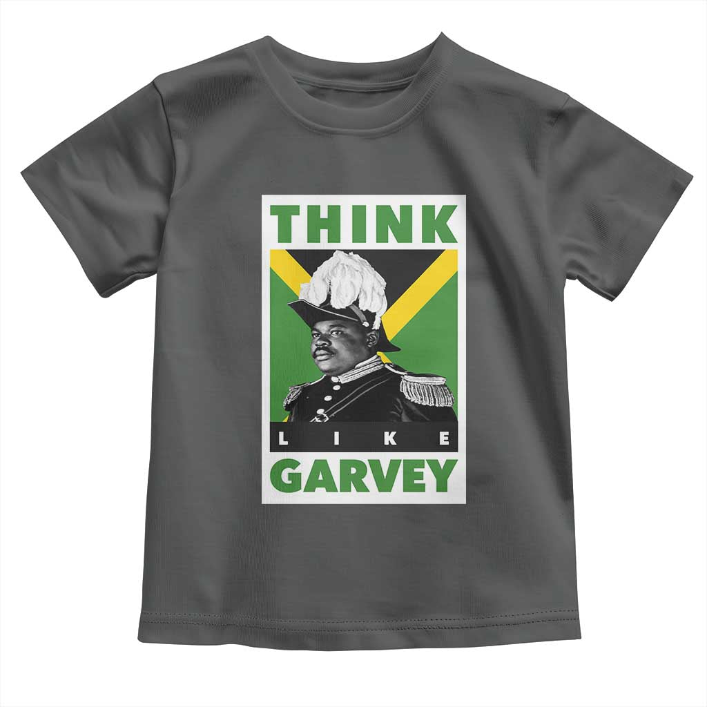 Pan Africanism Think Like Garvey Toddler T Shirt Marcus Garvey Jamaica Flag TS12 Dark Heather Print Your Wear