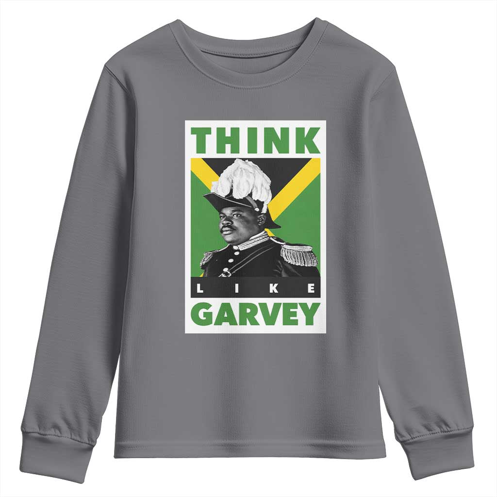 Pan Africanism Think Like Garvey Youth Sweatshirt Marcus Garvey Jamaica Flag TS12 Charcoal Print Your Wear
