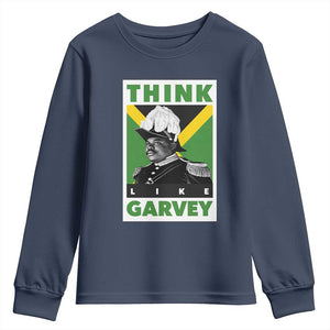 Pan Africanism Think Like Garvey Youth Sweatshirt Marcus Garvey Jamaica Flag TS12 Navy Print Your Wear