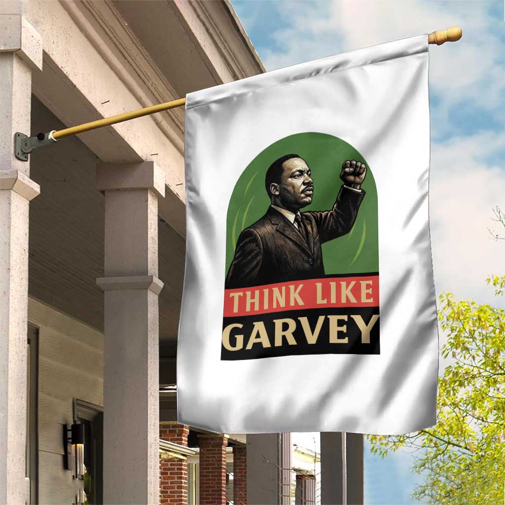 Think Like Garvey Garden Flag Civil Rights Leader Gift TS12 Print Your Wear