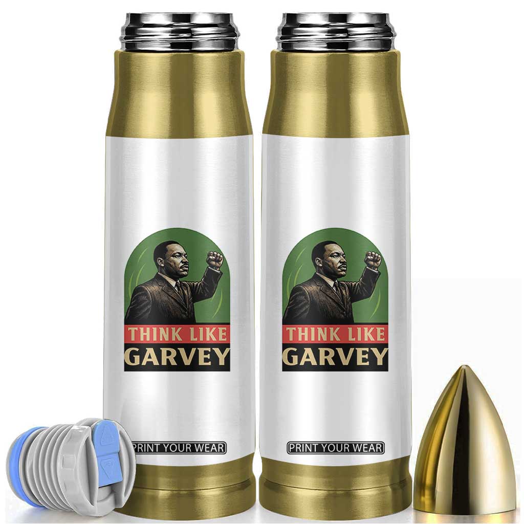 Think Like Garvey Bullet Tumbler Civil Rights Leader Gift TS12 White Print Your Wear