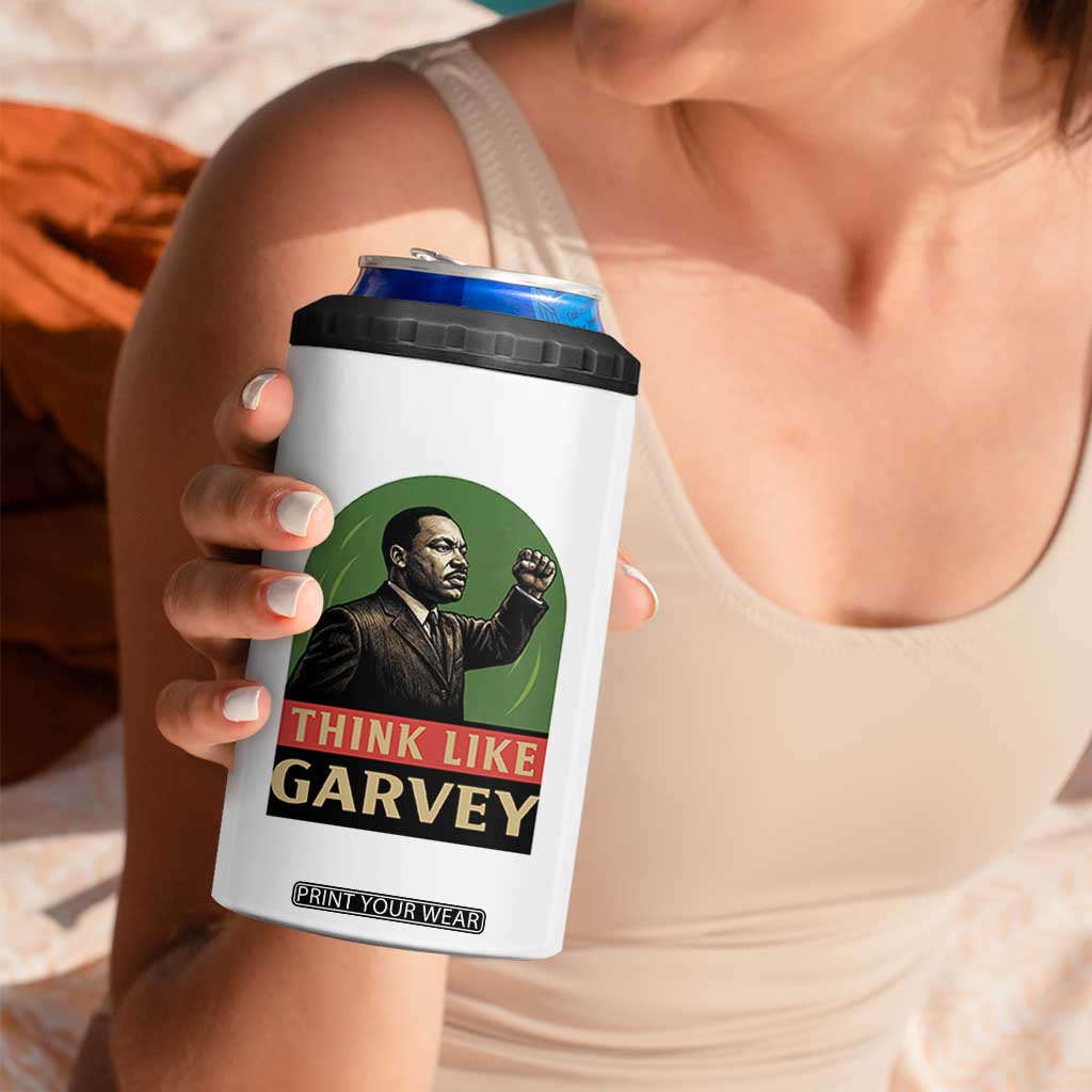 Think Like Garvey 4 in 1 Can Cooler Tumbler Civil Rights Leader Gift TS12 Print Your Wear
