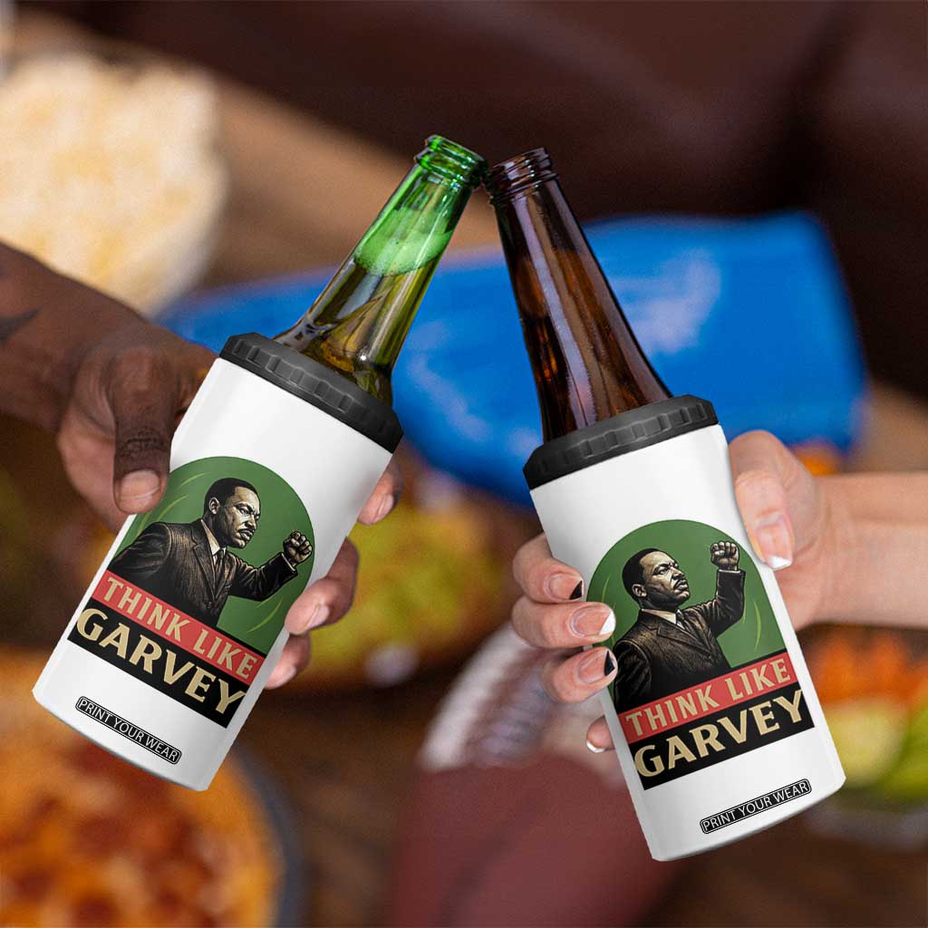 Think Like Garvey 4 in 1 Can Cooler Tumbler Civil Rights Leader Gift TS12 Print Your Wear