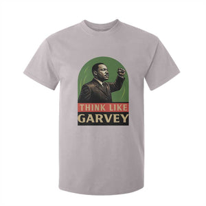 Think Like Garvey T Shirt For Kid Civil Rights Leader Gift TS12 Ice Gray Print Your Wear