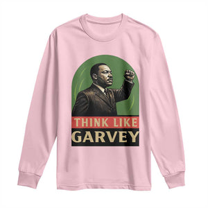 Think Like Garvey Long Sleeve Shirt Civil Rights Leader Gift TS12 Light Pink Print Your Wear