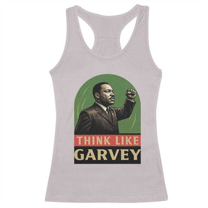 Think Like Garvey Racerback Tank Top Civil Rights Leader Gift TS12 Ice Gray Print Your Wear