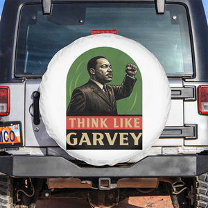 Think Like Garvey Spare Tire Cover Civil Rights Leader Gift TS12 No hole White Print Your Wear