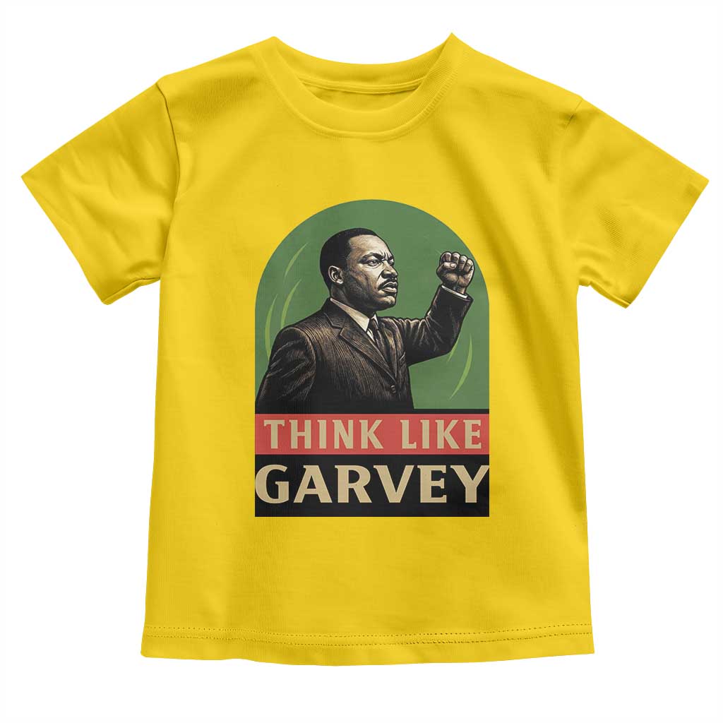 Think Like Garvey Toddler T Shirt Civil Rights Leader Gift TS12 Daisy Print Your Wear
