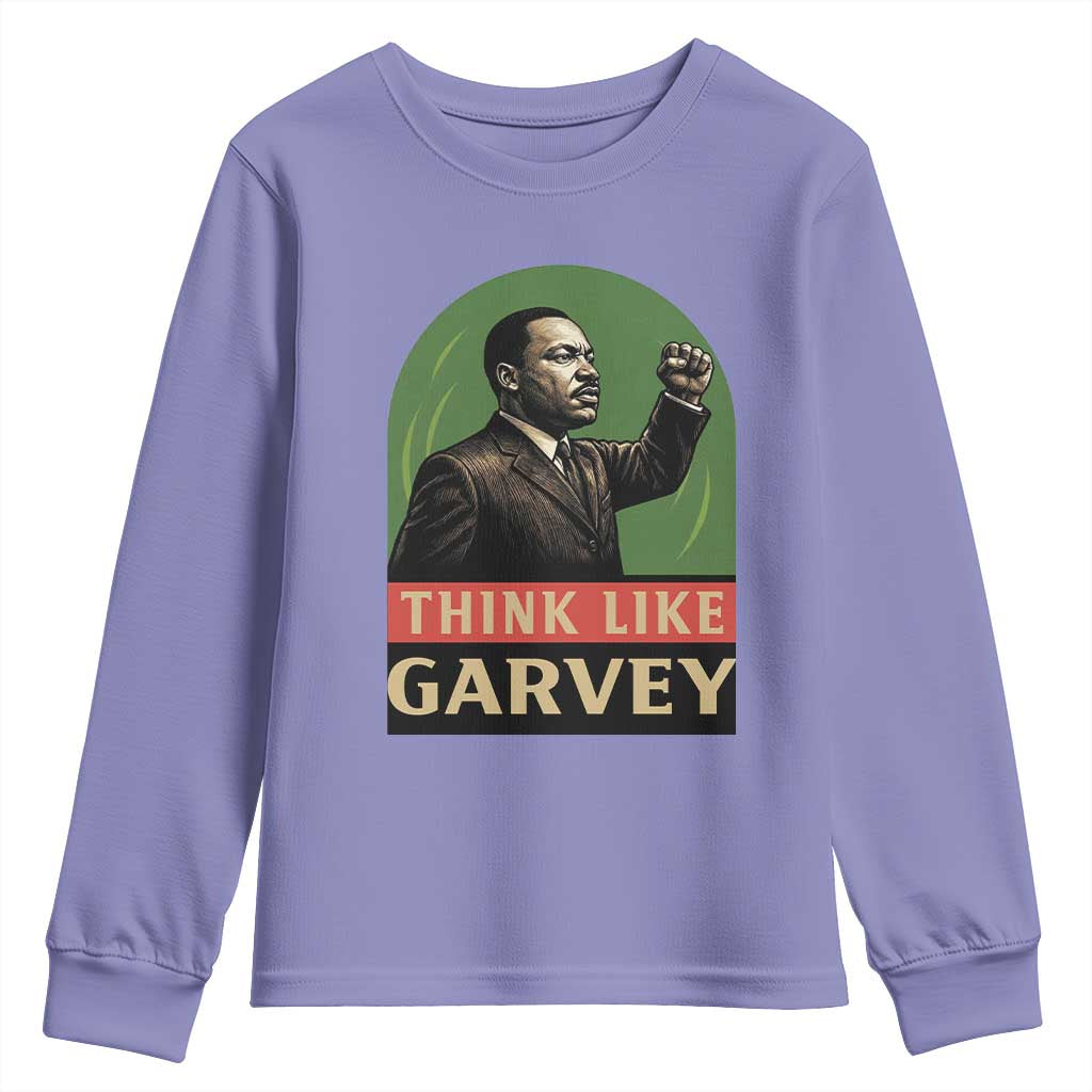 Think Like Garvey Youth Sweatshirt Civil Rights Leader Gift TS12 Violet Print Your Wear