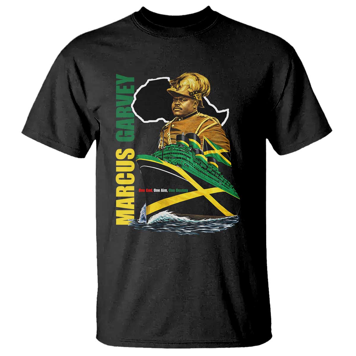 Marcus Garvey Jamaica Pride T Shirt One God One Aim One Destiny TS12 Black Print Your Wear