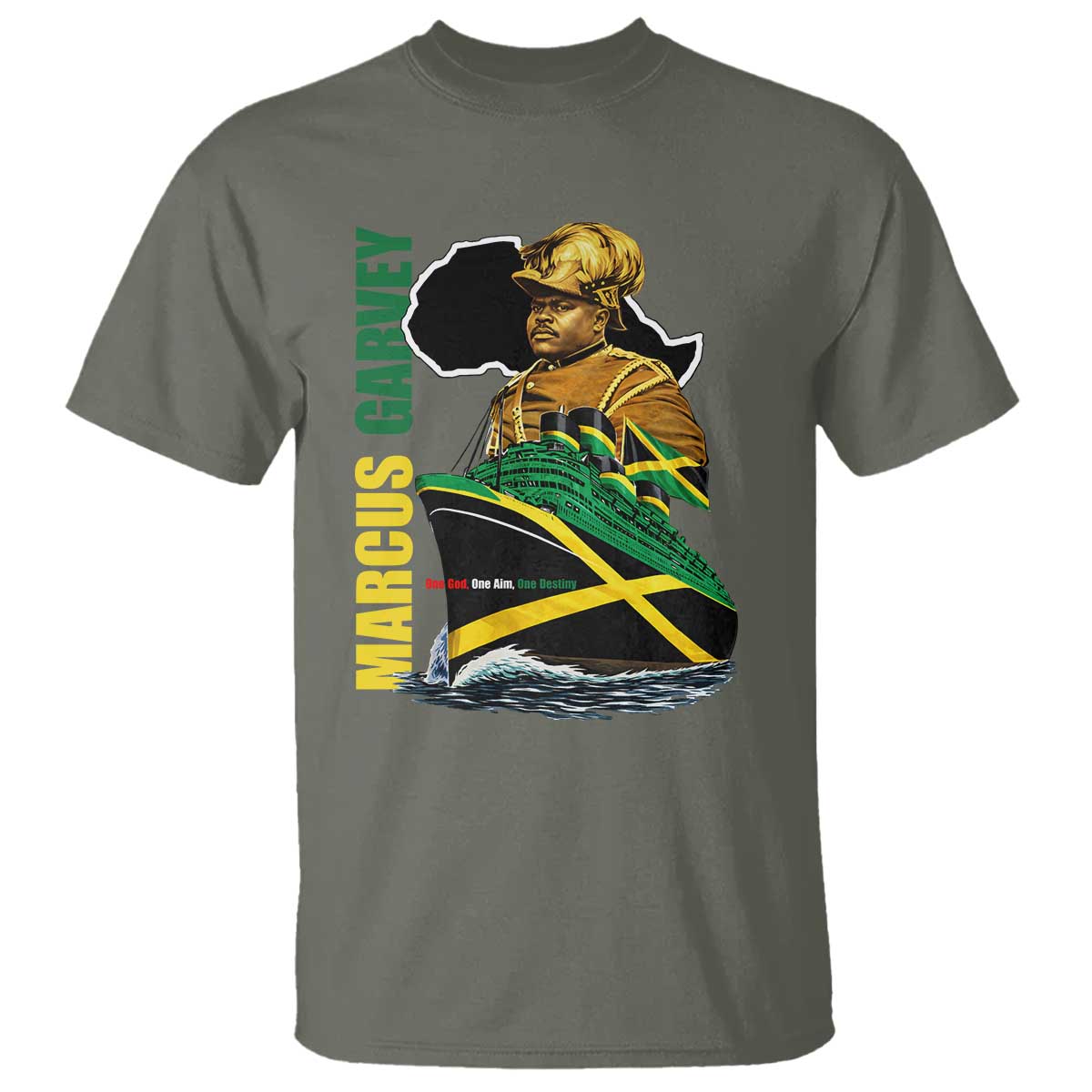 Marcus Garvey Jamaica Pride T Shirt One God One Aim One Destiny TS12 Military Green Print Your Wear