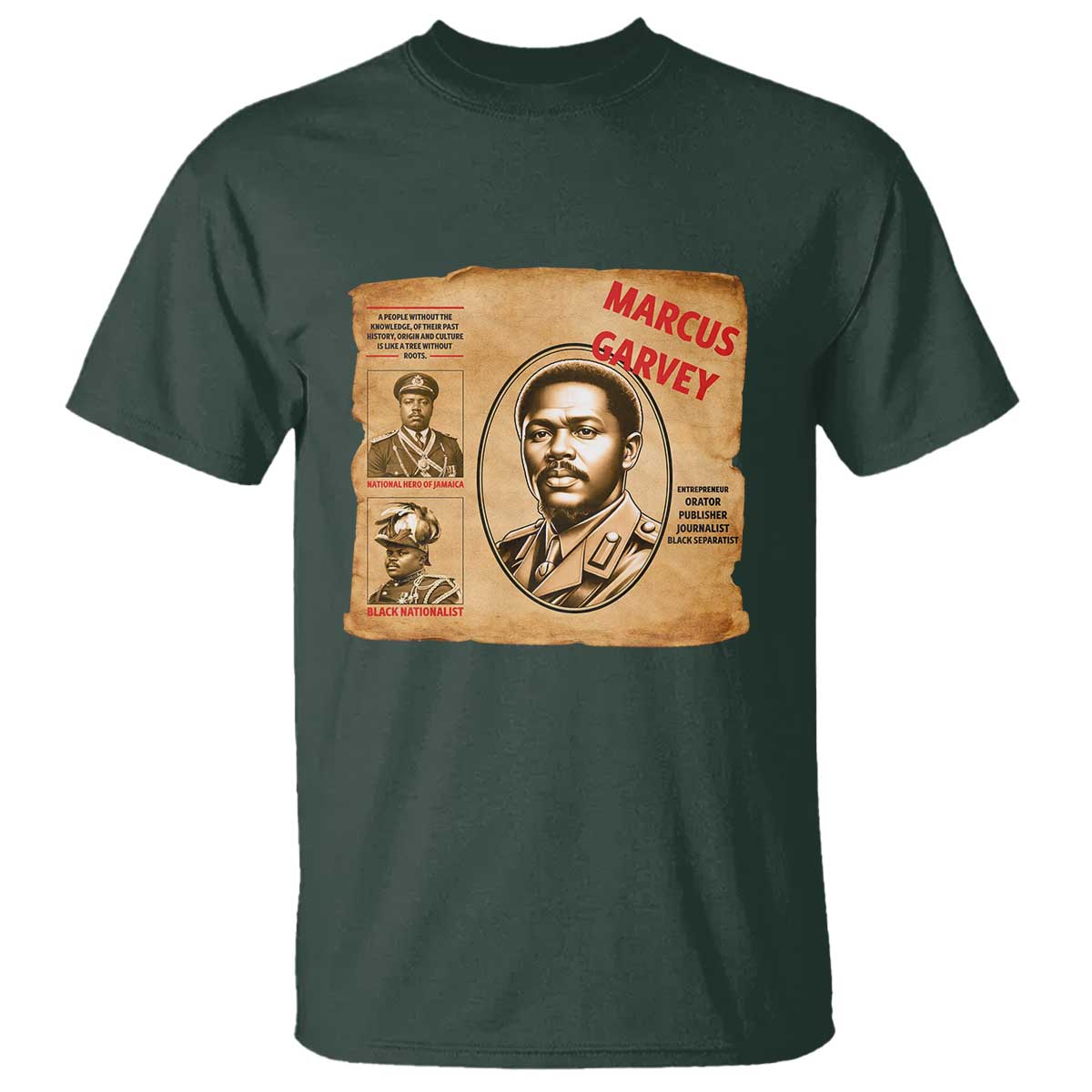 Marcus Garvey T Shirt First National Hero Of Jamaica Legacy TS12 Dark Forest Green Print Your Wear