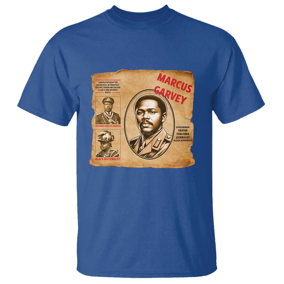 Marcus Garvey T Shirt First National Hero Of Jamaica Legacy TS12 Royal Blue Print Your Wear