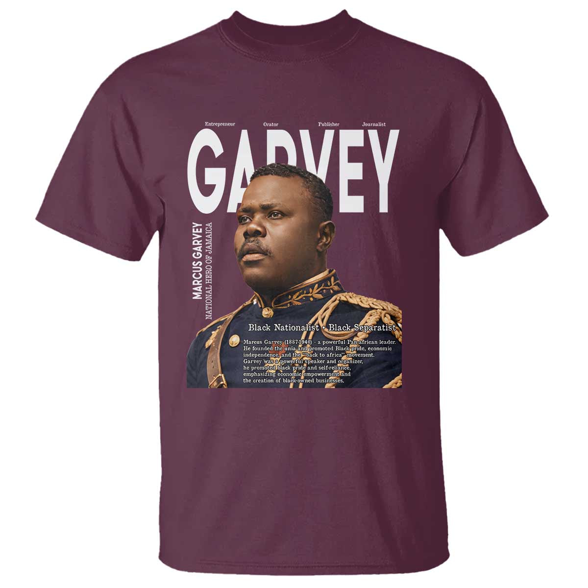 Vintage Black History Hero Marcus Garvey T Shirt Black Pride TS12 Maroon Print Your Wear