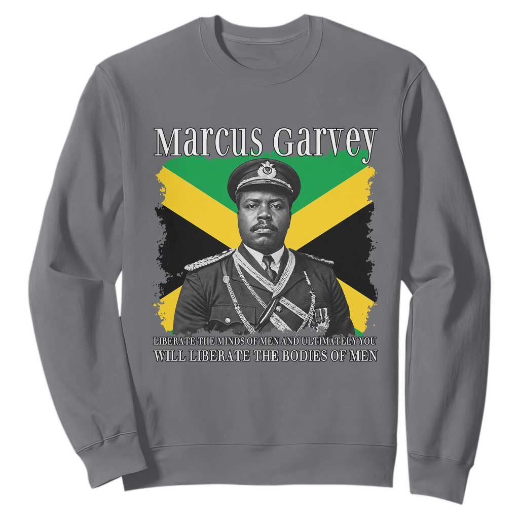 Marcus Garvey Liberation Quote Sweatshirt Liberate The Minds Of Men TS12 Charcoal Print Your Wear