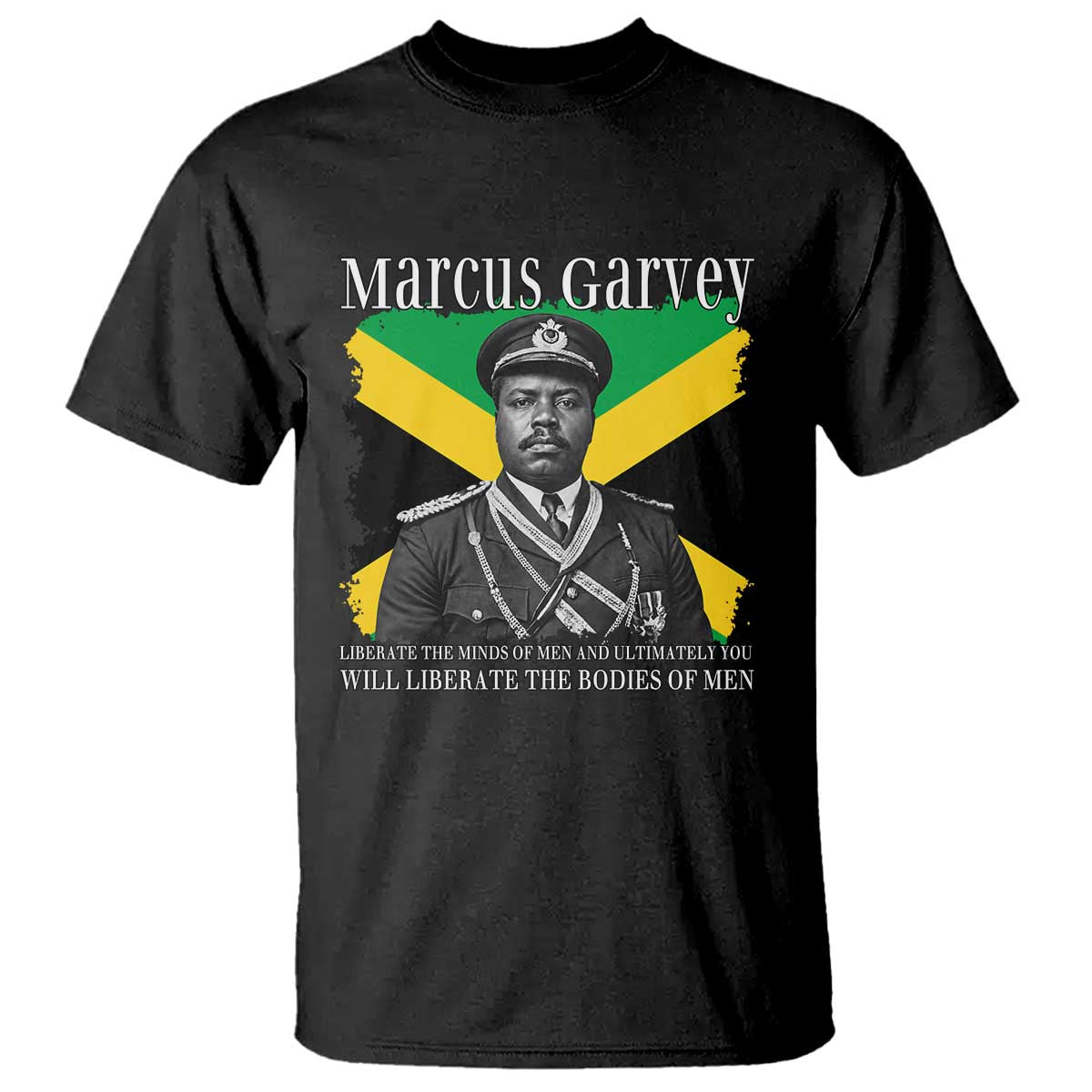 Marcus Garvey Liberation Quote T Shirt Liberate The Minds Of Men TS12 Black Print Your Wear