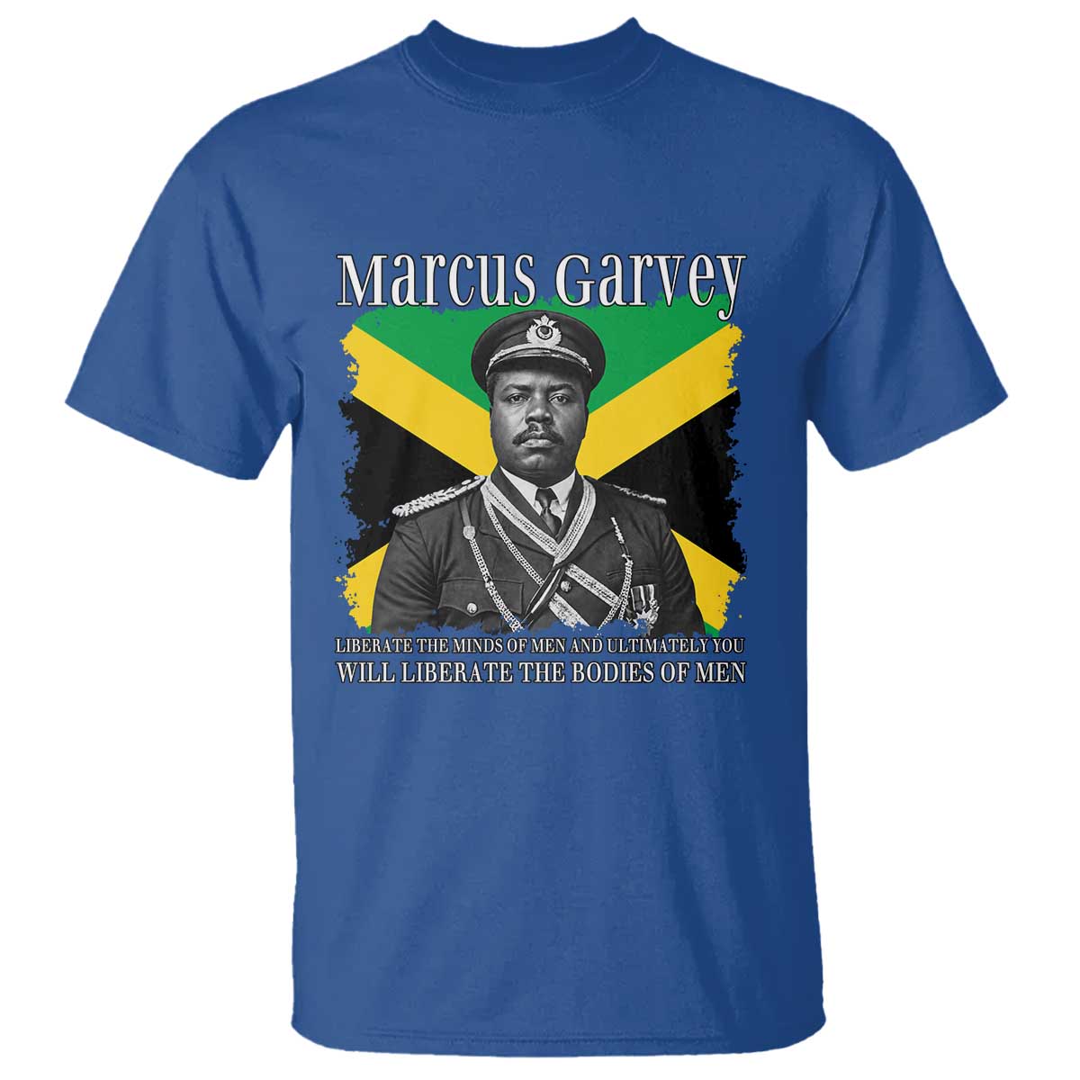Marcus Garvey Liberation Quote T Shirt Liberate The Minds Of Men TS12 Royal Blue Print Your Wear