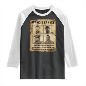 Vintage Marcus Garvey Quote Raglan Shirt A People Without Knowledge Of Their Past TS12 Black White Print Your Wear