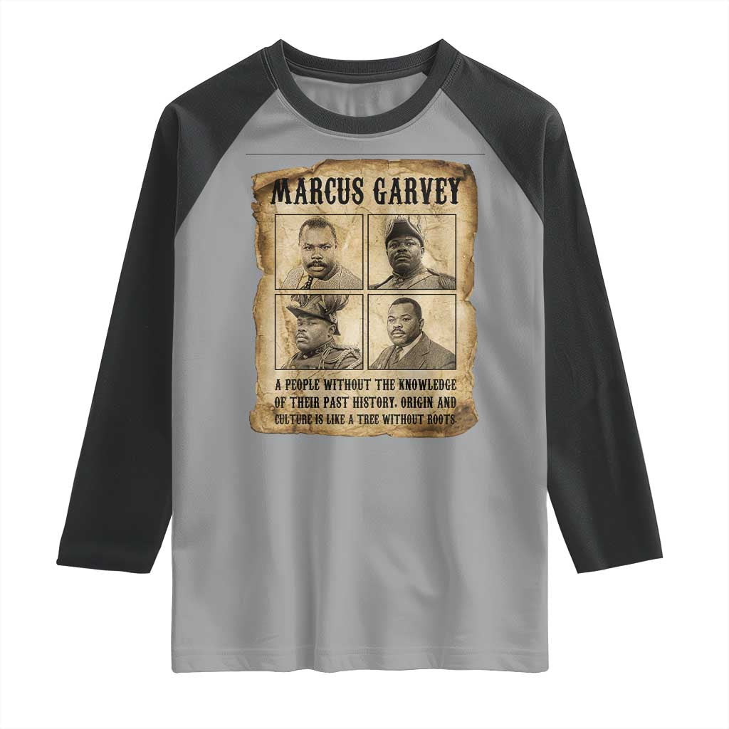 Vintage Marcus Garvey Quote Raglan Shirt A People Without Knowledge Of Their Past TS12 Sport Gray Black Print Your Wear