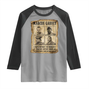 Vintage Marcus Garvey Quote Raglan Shirt A People Without Knowledge Of Their Past TS12 Sport Gray Black Print Your Wear