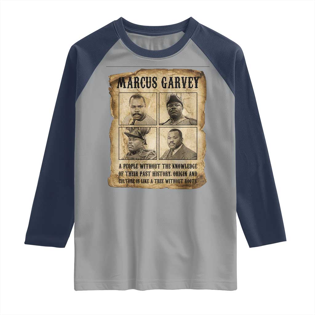 Vintage Marcus Garvey Quote Raglan Shirt A People Without Knowledge Of Their Past TS12 Sport Gray Navy Print Your Wear