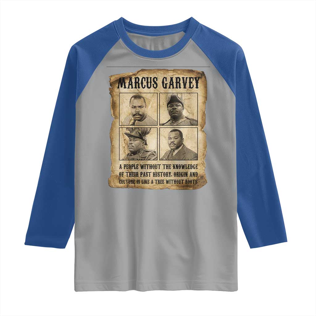 Vintage Marcus Garvey Quote Raglan Shirt A People Without Knowledge Of Their Past TS12 Sport Gray Royal Print Your Wear