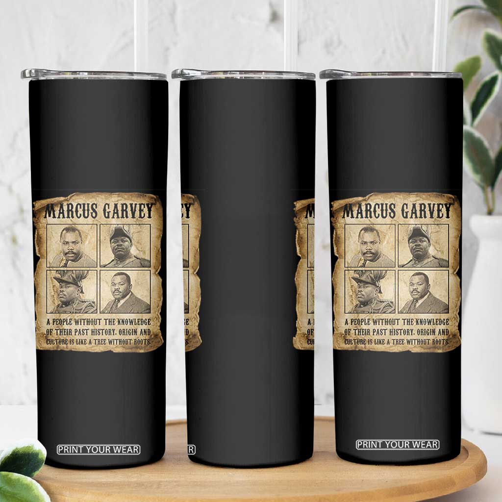 Vintage Marcus Garvey Quote Skinny Tumbler A People Without Knowledge Of Their Past TS12 Print Your Wear