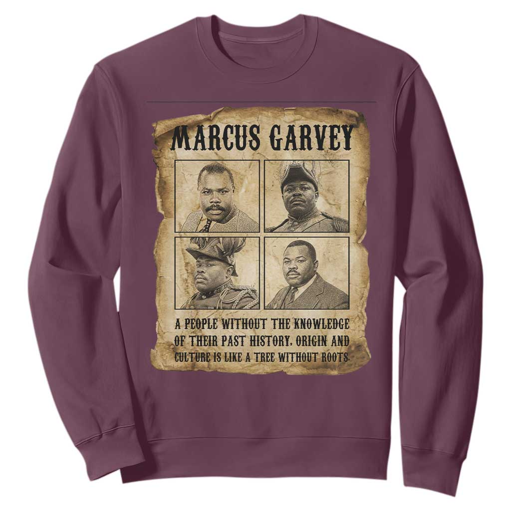 Vintage Marcus Garvey Quote Sweatshirt A People Without Knowledge Of Their Past TS12 Maroon Print Your Wear