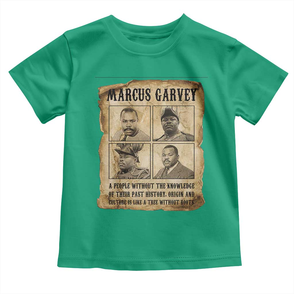 Vintage Marcus Garvey Quote Toddler T Shirt A People Without Knowledge Of Their Past TS12 Irish Green Print Your Wear
