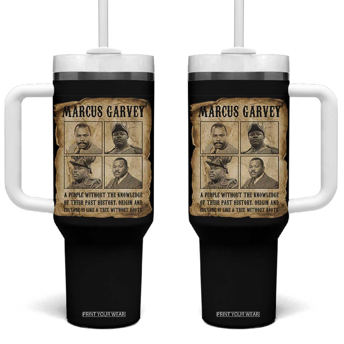 Vintage Marcus Garvey Quote Tumbler With Handle A People Without Knowledge Of Their Past TS12 One Size: 40 oz Black Print Your Wear
