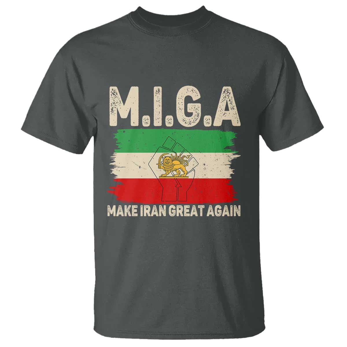Make Iran Great Again T Shirt Iran 2026 Resistance TS12 Dark Heather Print Your Wear