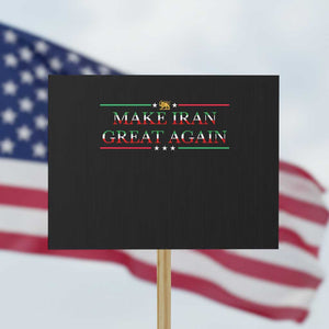 Make Iran Great Again Protest Sign Patriotic Iranian Gift TS12 Horizontal 18" × 24" Black Print Your Wear